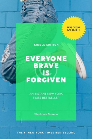 Everyone Brave is Forgiven